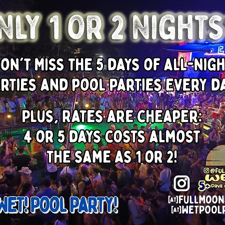Wet! A Pool Party Hostel By Wild & Wandering Haad Rin Ngoại thất bức ảnh